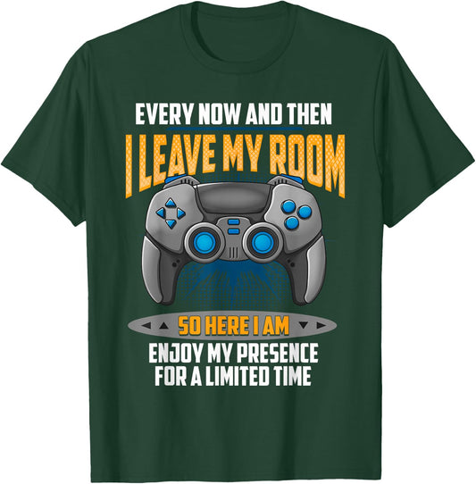 Every Now And Then I Leave My Room Funny Gamer Gaming T-Shirt - T-Shirt | Forest