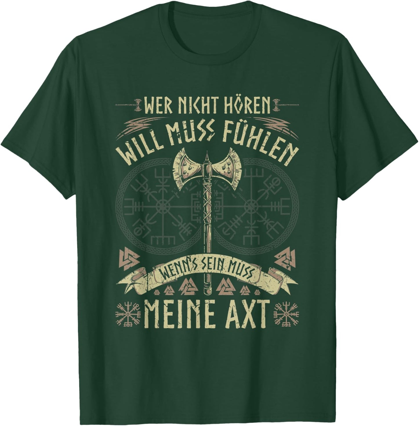 Viking Warrior Saying, Wer Nicht Hören Will, Norse Viking , black T-Shirt - T-Shirt | Forest