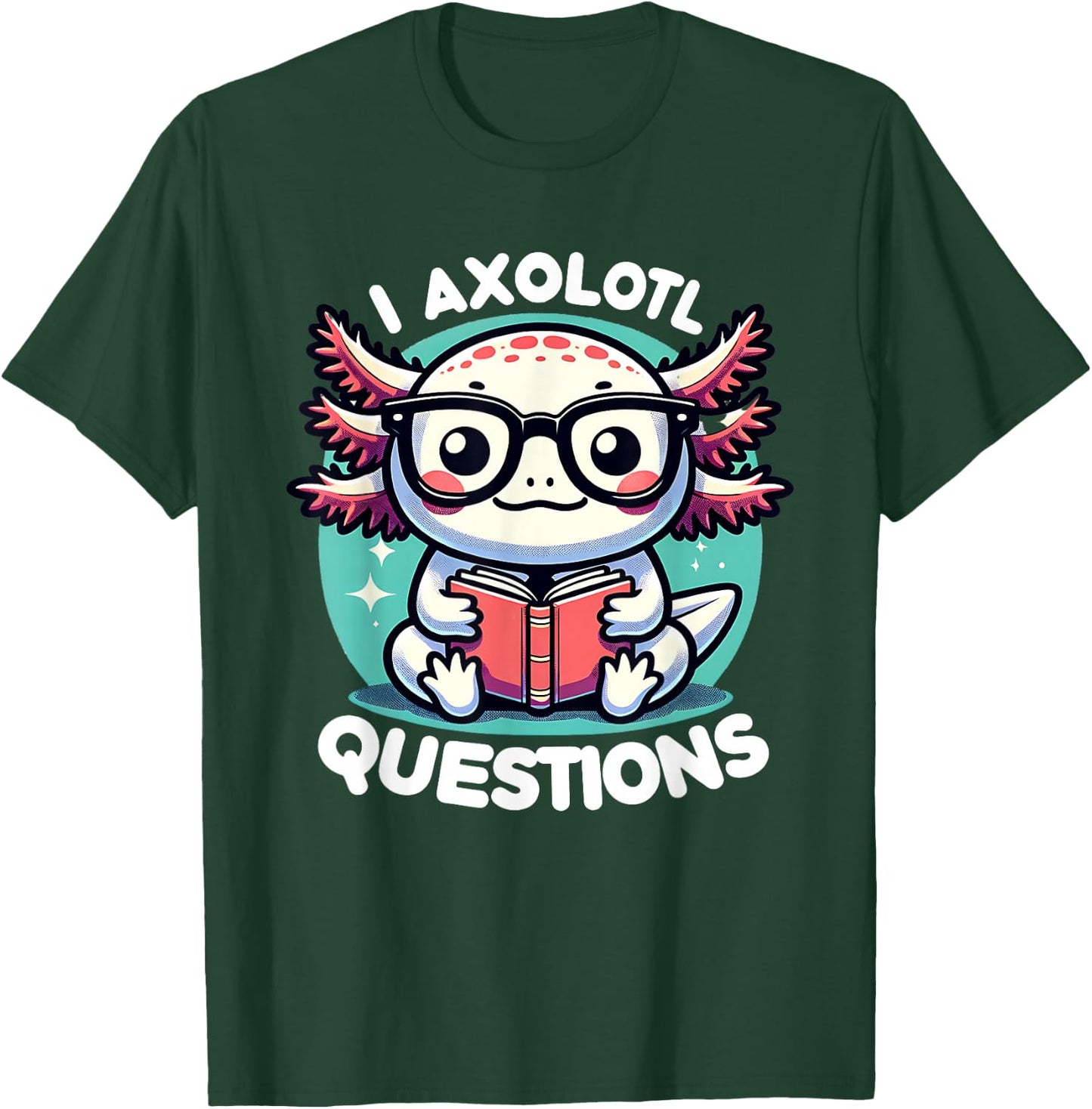 Funny Axolotl Questions Cute Axolotl T-Shirt - T-Shirt | Forest