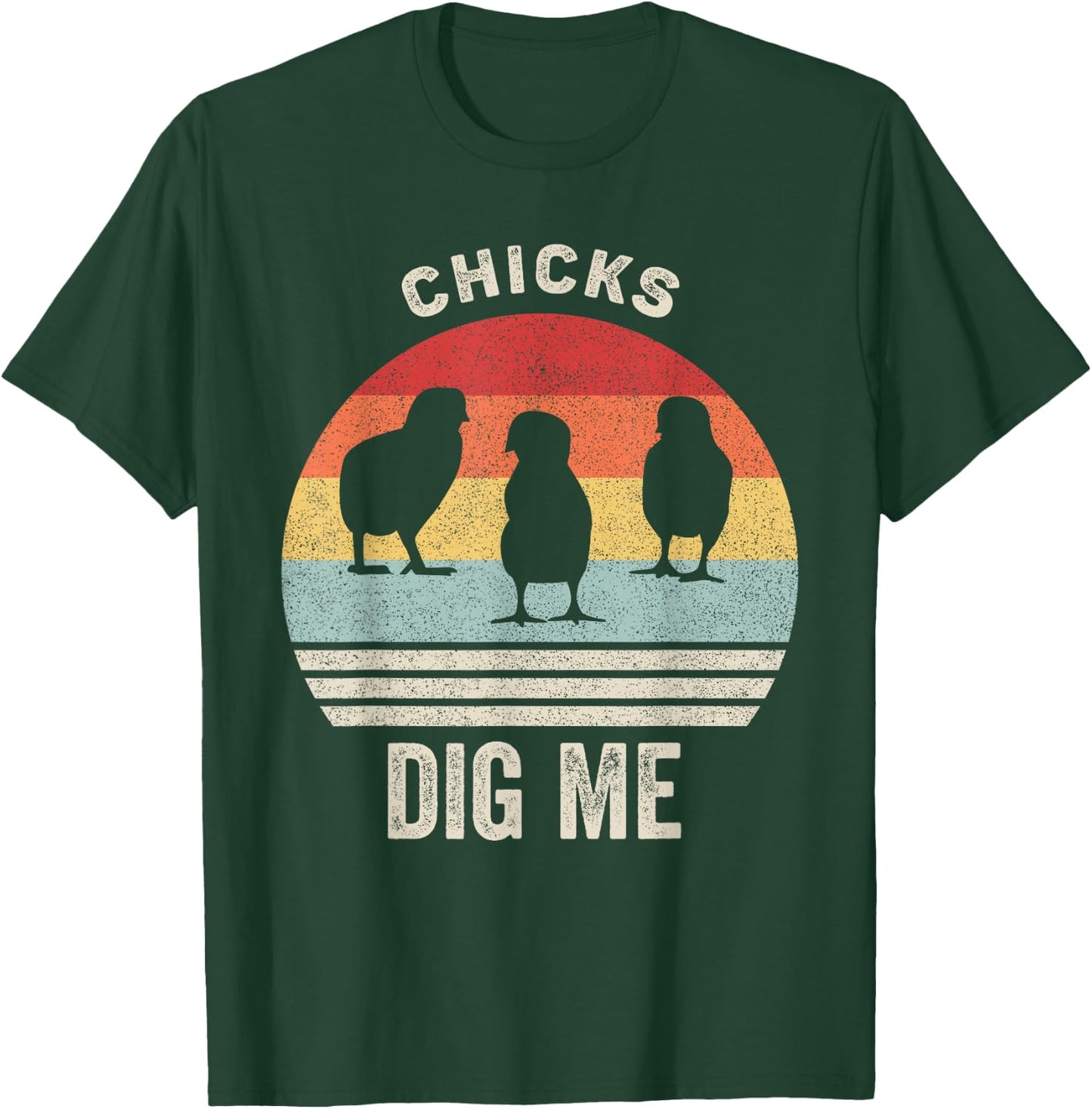 Retro Chicks Dig Me Shirt Funny Easter Gift Vintage T-Shirt - T-Shirt | Forest