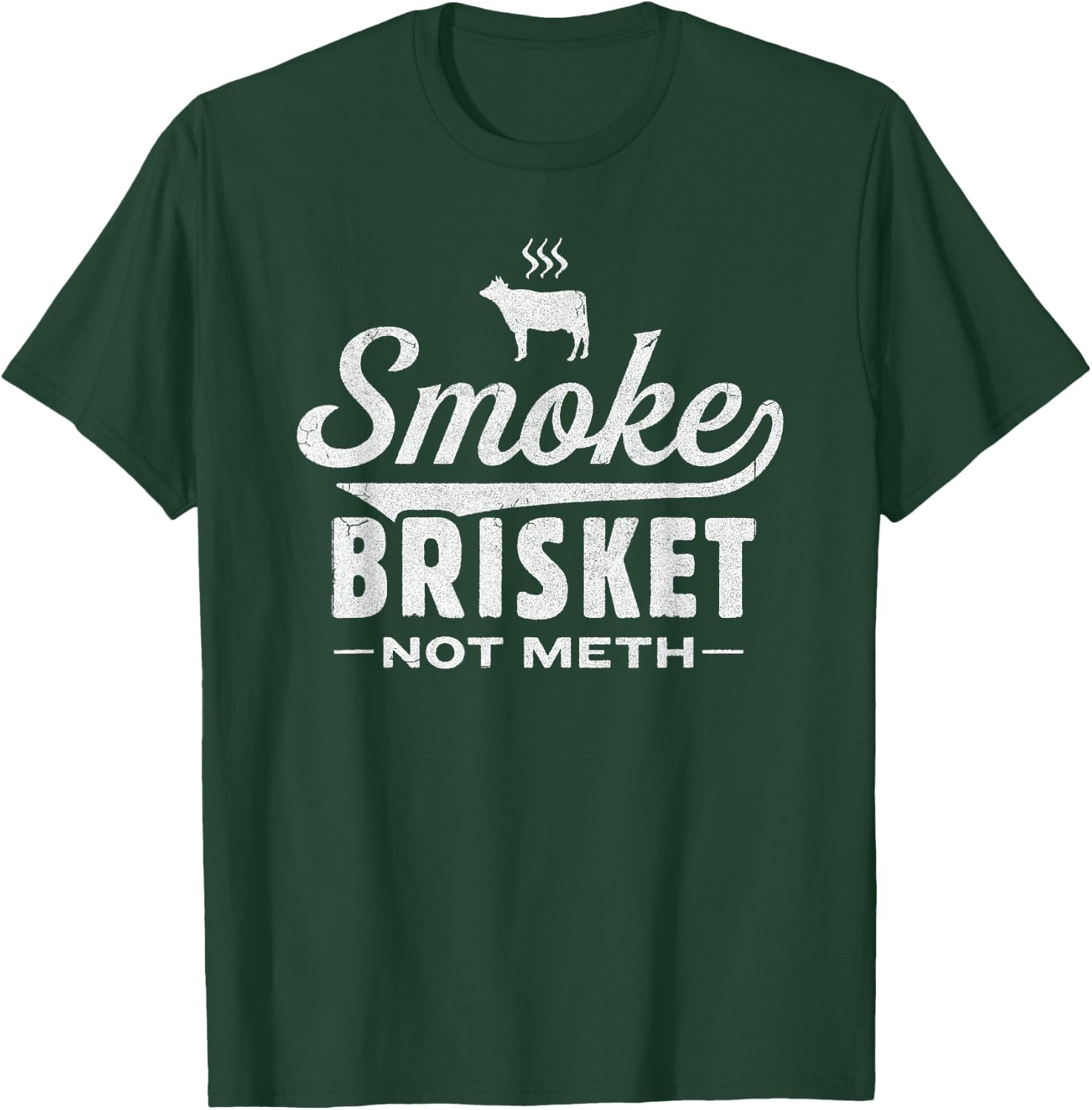 Funny Meat Eaters, Smoke Brisket not Meth - Men T-Shirt - T-Shirt | Forest