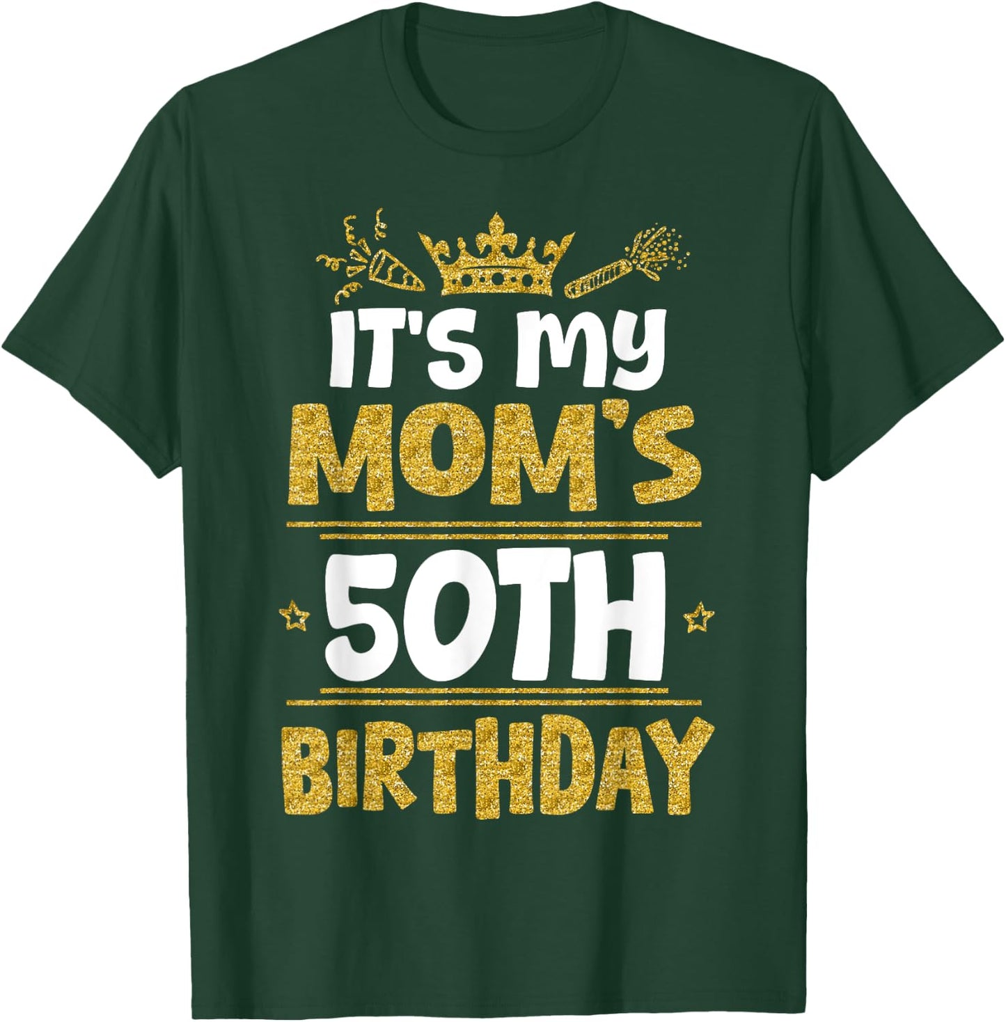 Happy It's My Mom's 50th Birthday 1975 50 Years Old T-Shirt - T-Shirt | Forest
