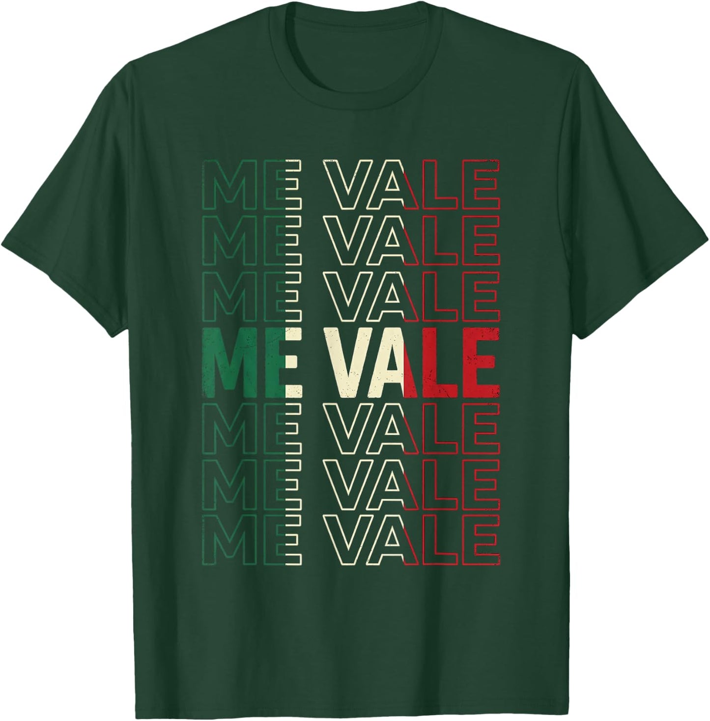 Mana Shirt Me Vale Mexican Flag Spanish Slang Funny Me Vale T-Shirt - T-Shirt | Forest