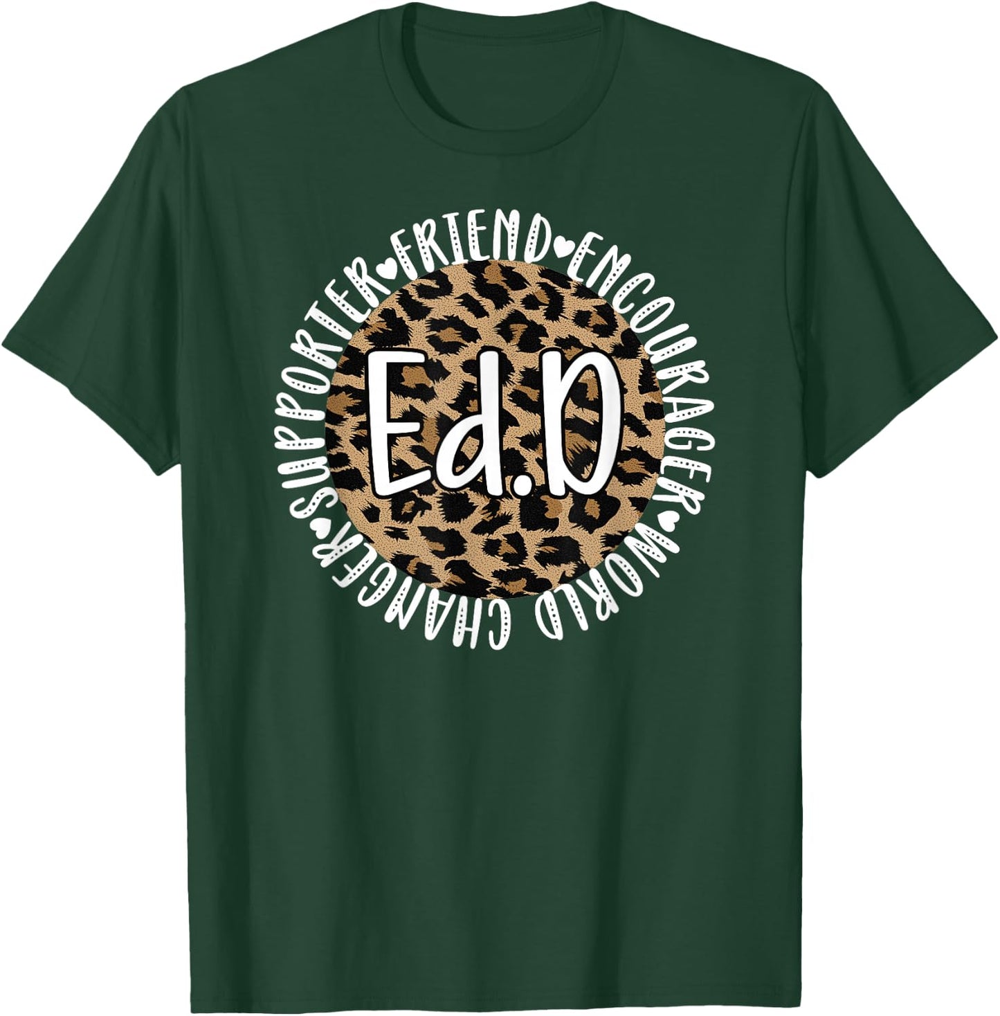 Doctor Of Education Appreciation Graduate EdD Doctorate T-Shirt - T-Shirt | Forest