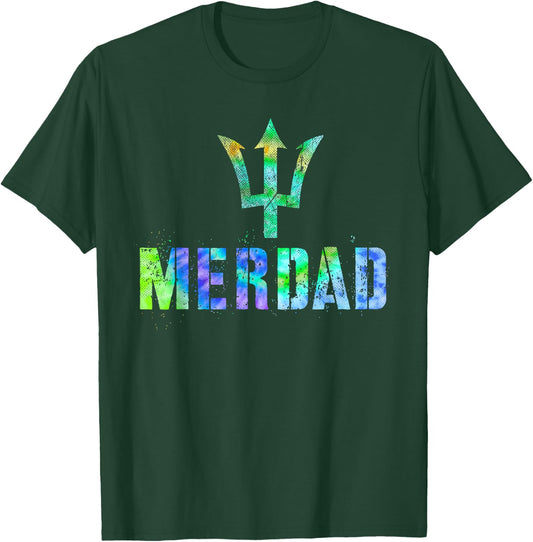 Cool MERDAD Mermaid Dad Husband Swim Protector Trip Hero T-Shirt - T-Shirt | Forest