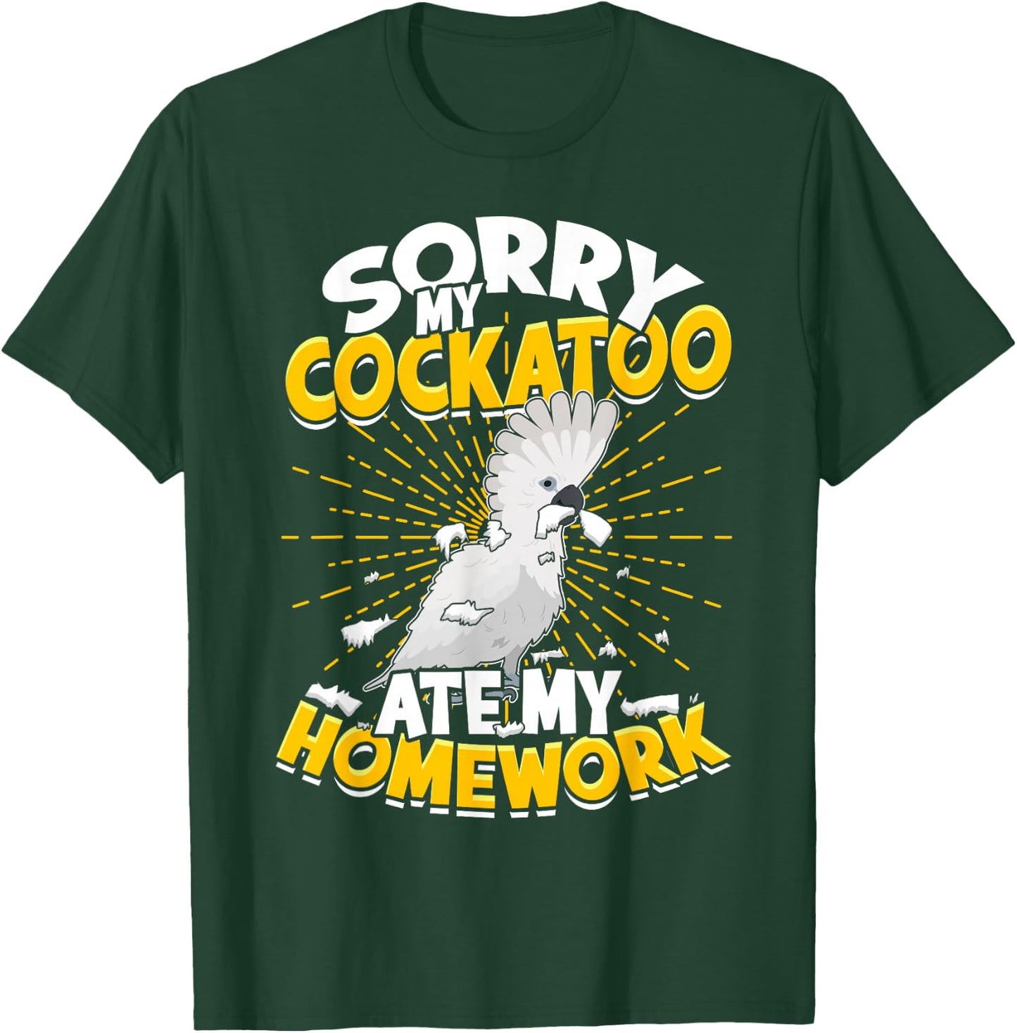 Sorry My Cockatoo Ate My Homework Parrot Umbrella Cockatoo T-Shirt - T-Shirt | Forest