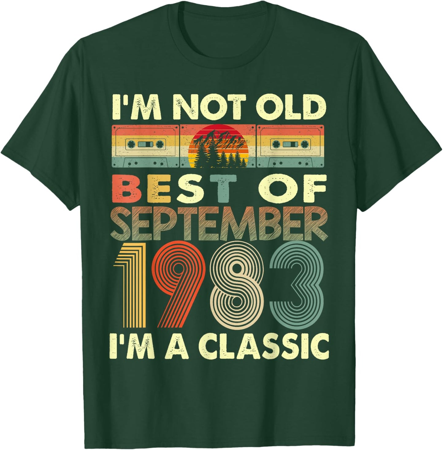 September I'm A Classic Vintage 1983 40th Birthday Gifts T-Shirt - T-Shirt | Forest