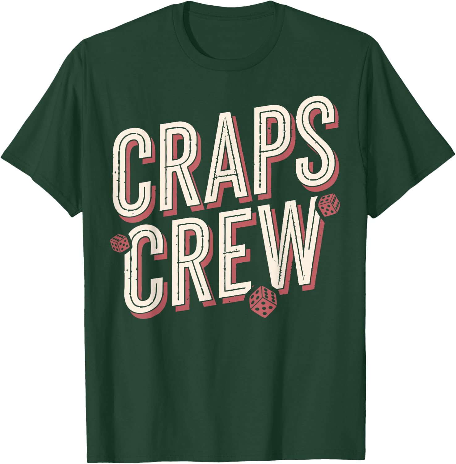 Craps Player Team Craps T-Shirt - T-Shirt | Forest