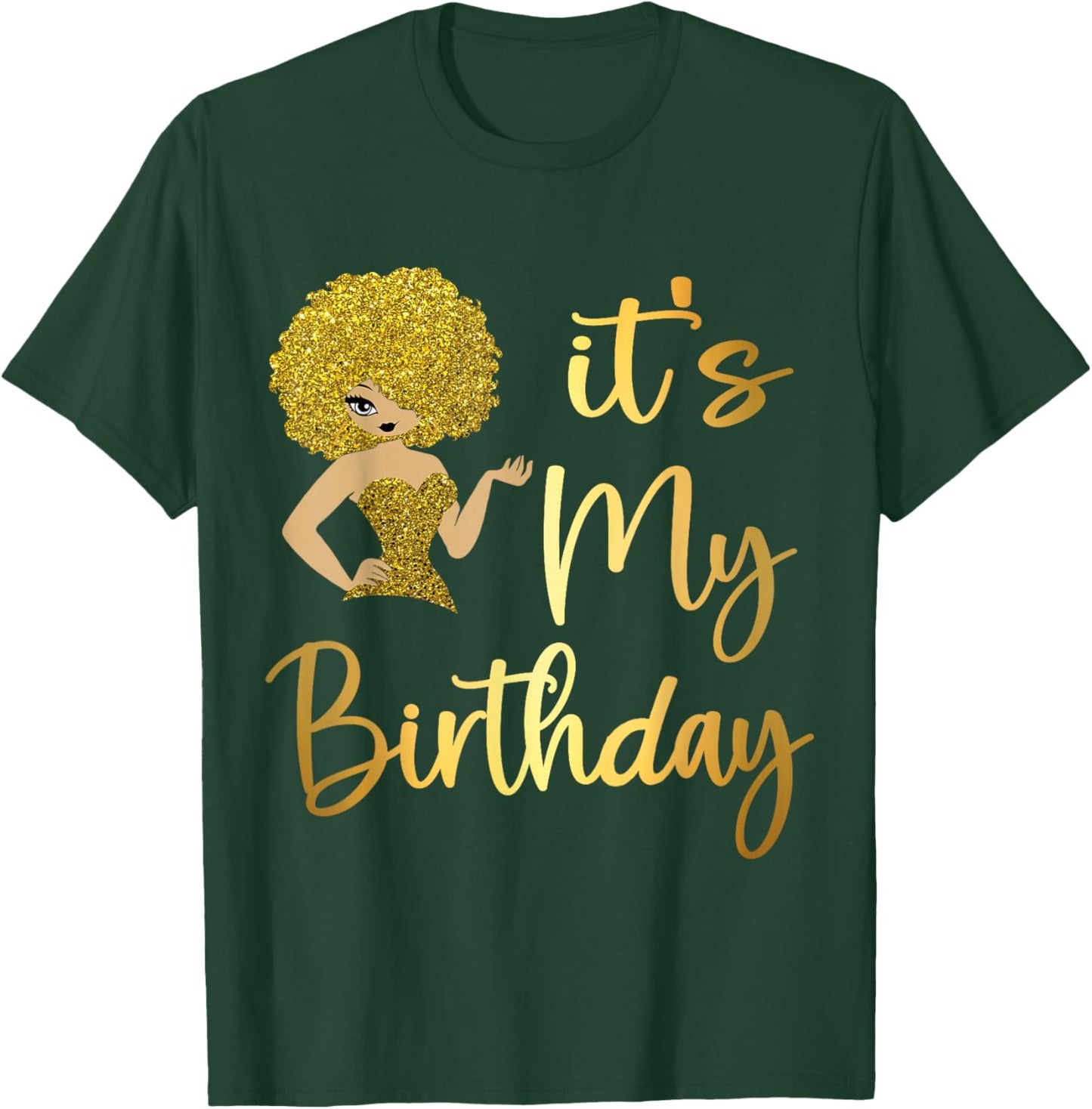 Queen African American Afro Women It's My Birthday T-Shirt - T-Shirt | Forest