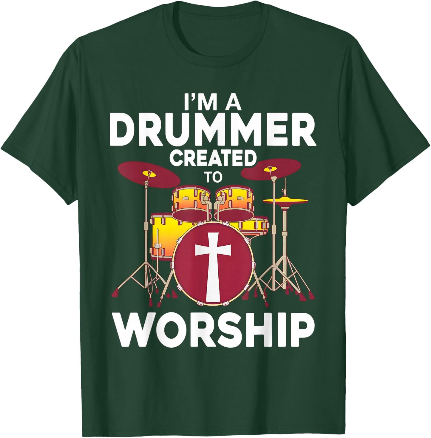 Christian Drummer Worship Drummer T-Shirt - T-Shirt | Forest