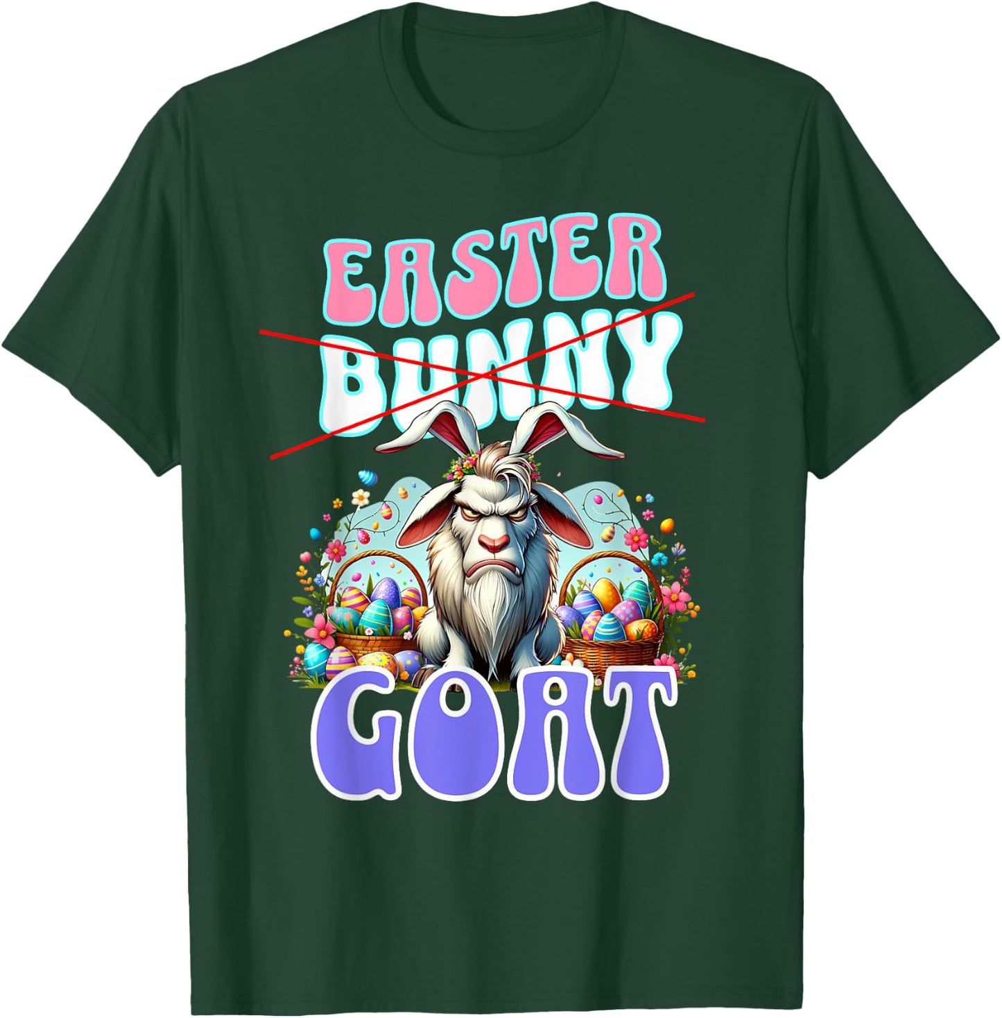 Easter GOAT; Funny Billy Goat, Easter Basket T-Shirt - T-Shirt | Forest