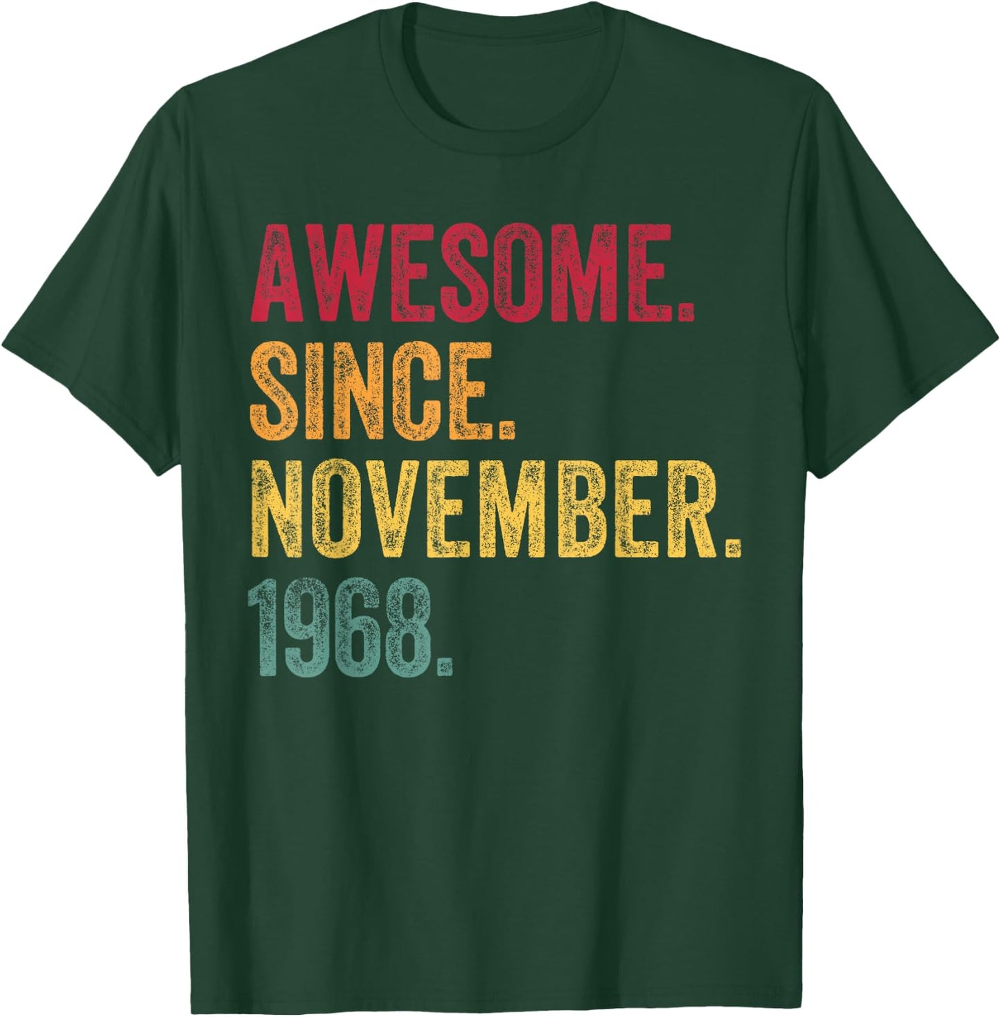Awesome Since November 1968 57th Birthday Gift 57 Years Old T-Shirt - T-Shirt | Forest