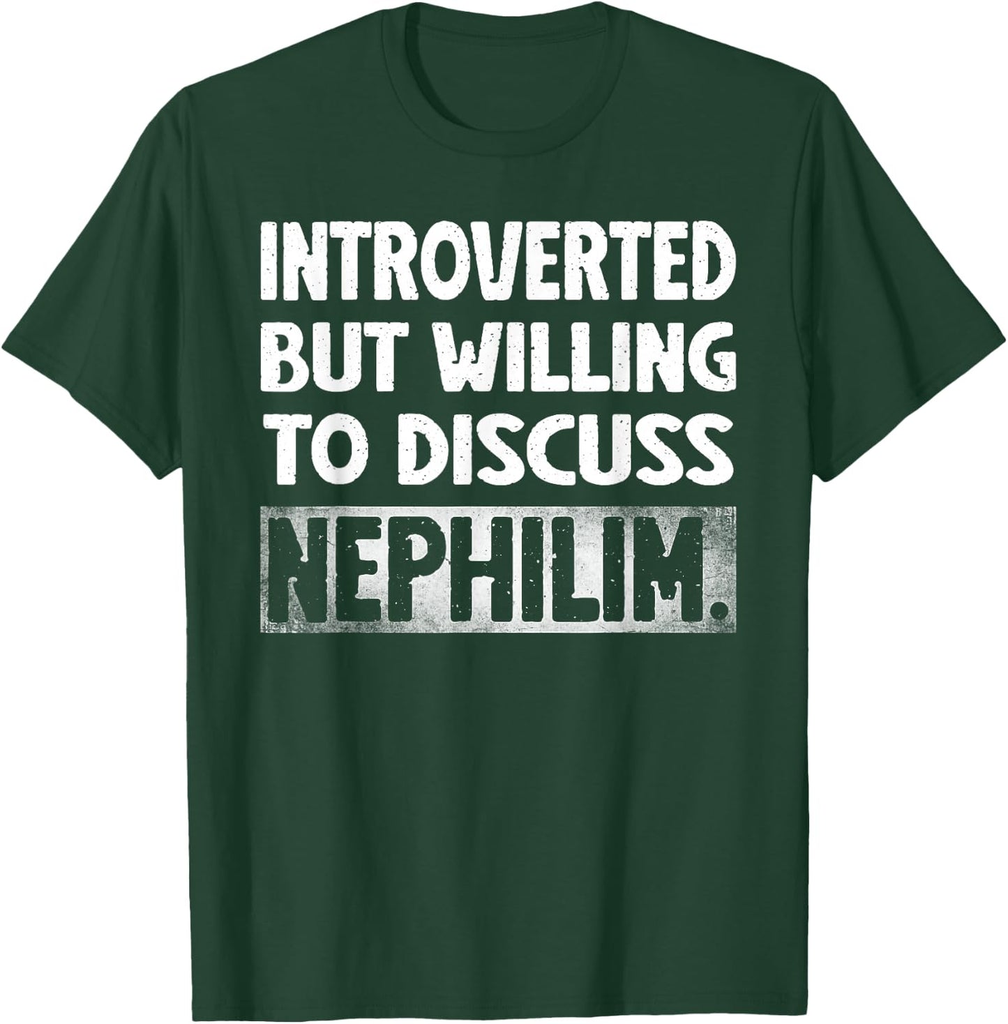 Funny Introverted But Willing To Discuss Nephilim Vintage T-Shirt - T-Shirt | Forest