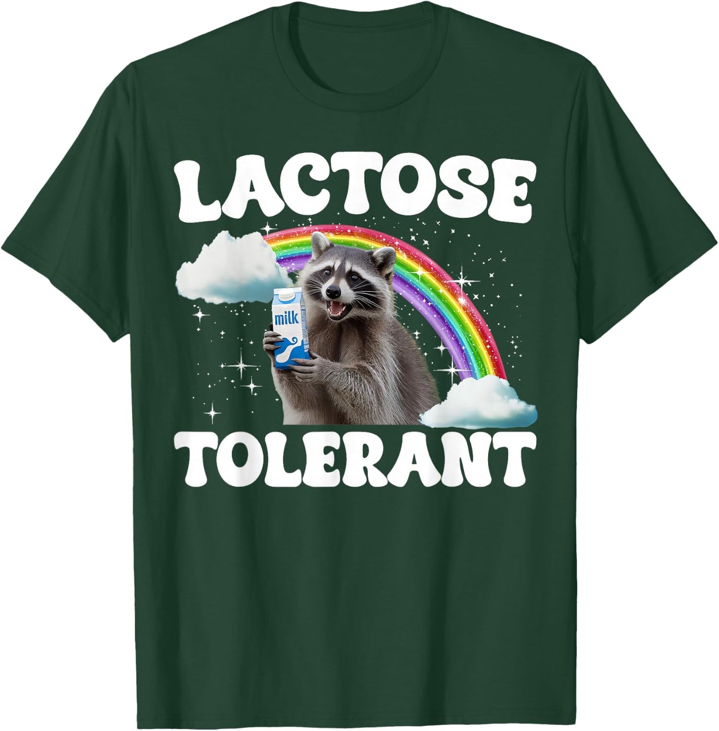Lactose Tolerant Raton Laveur Intolérant Au Lactose T-Shirt - T-Shirt | Forest