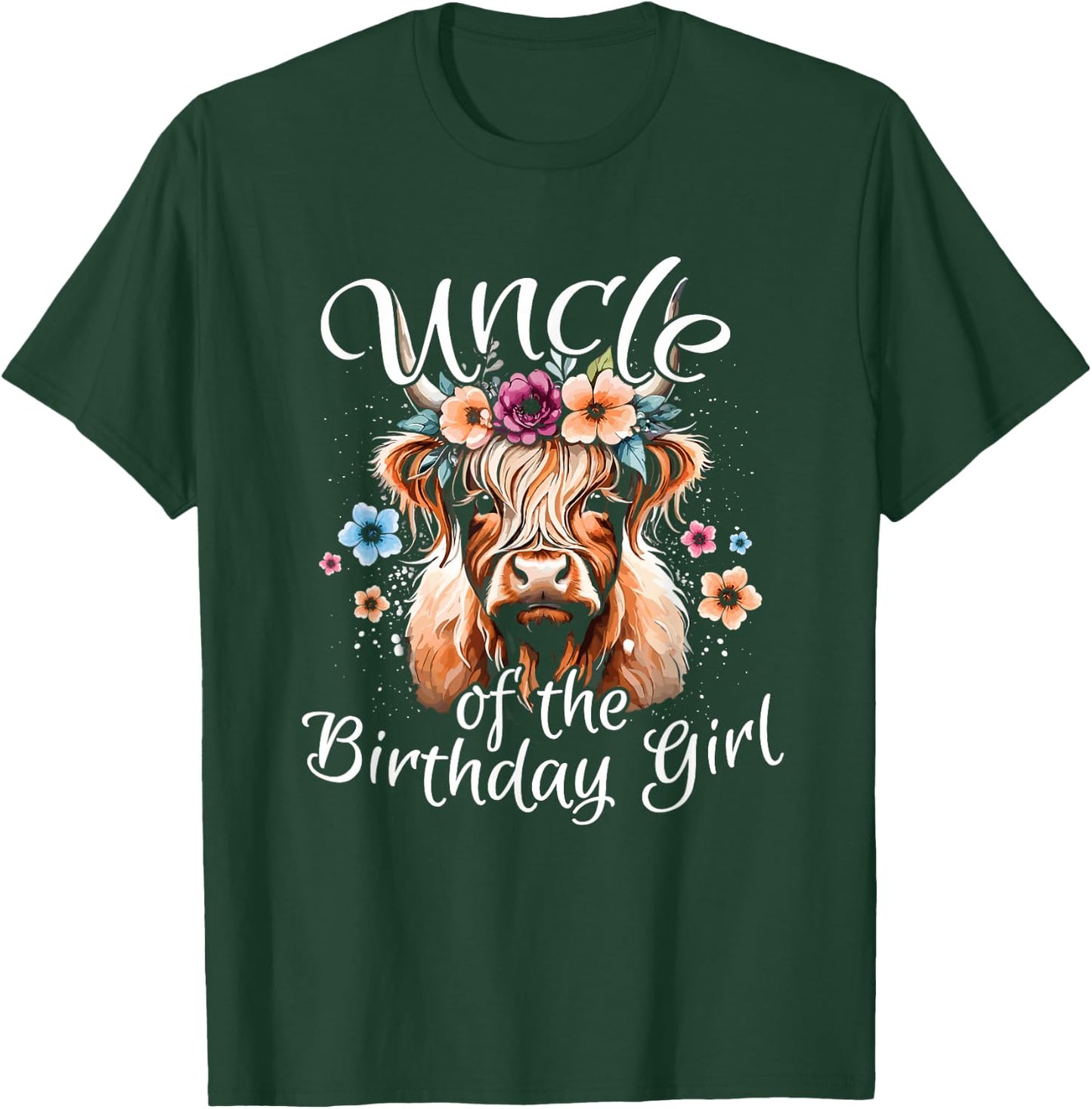 Uncle Of The Birthday Girl Highland Cow T-Shirt - T-Shirt | Forest