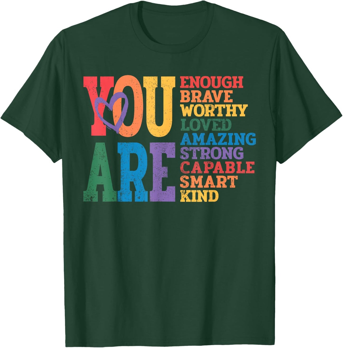 You are Enough Brave Worthy Lesbian Gay Rainbow LGBTQ Pride T-Shirt - T-Shirt | Forest