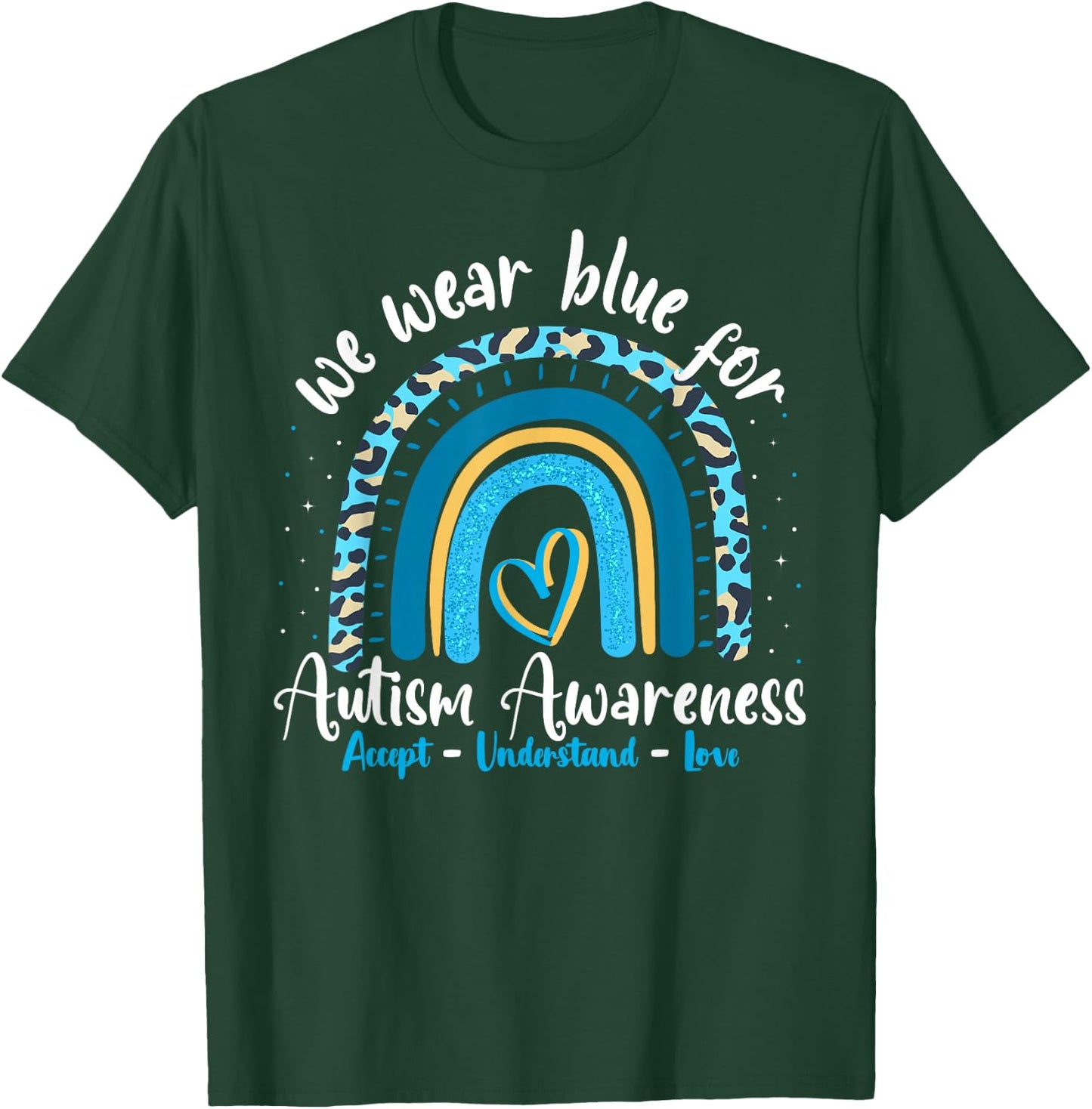 Autism Rainbow Leopard April We Wear Blue Autism Awareness T-Shirt - T-Shirt | Forest