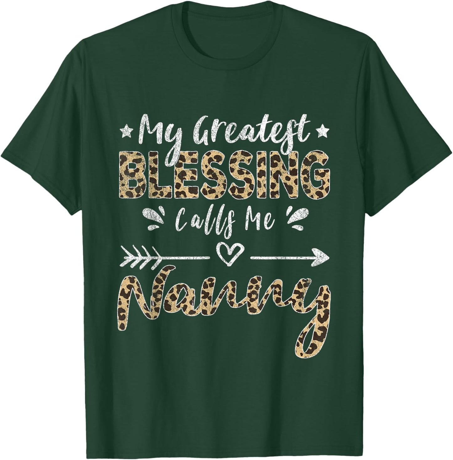 My Greatest Blessing Calls Me Nanny Leopard T-Shirt - T-Shirt | Forest