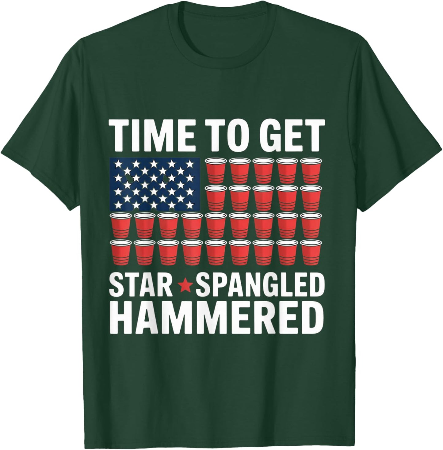 Time to Get Star Spangled Hammered Drink Party Fun July 4th T-Shirt - T-Shirt | Forest