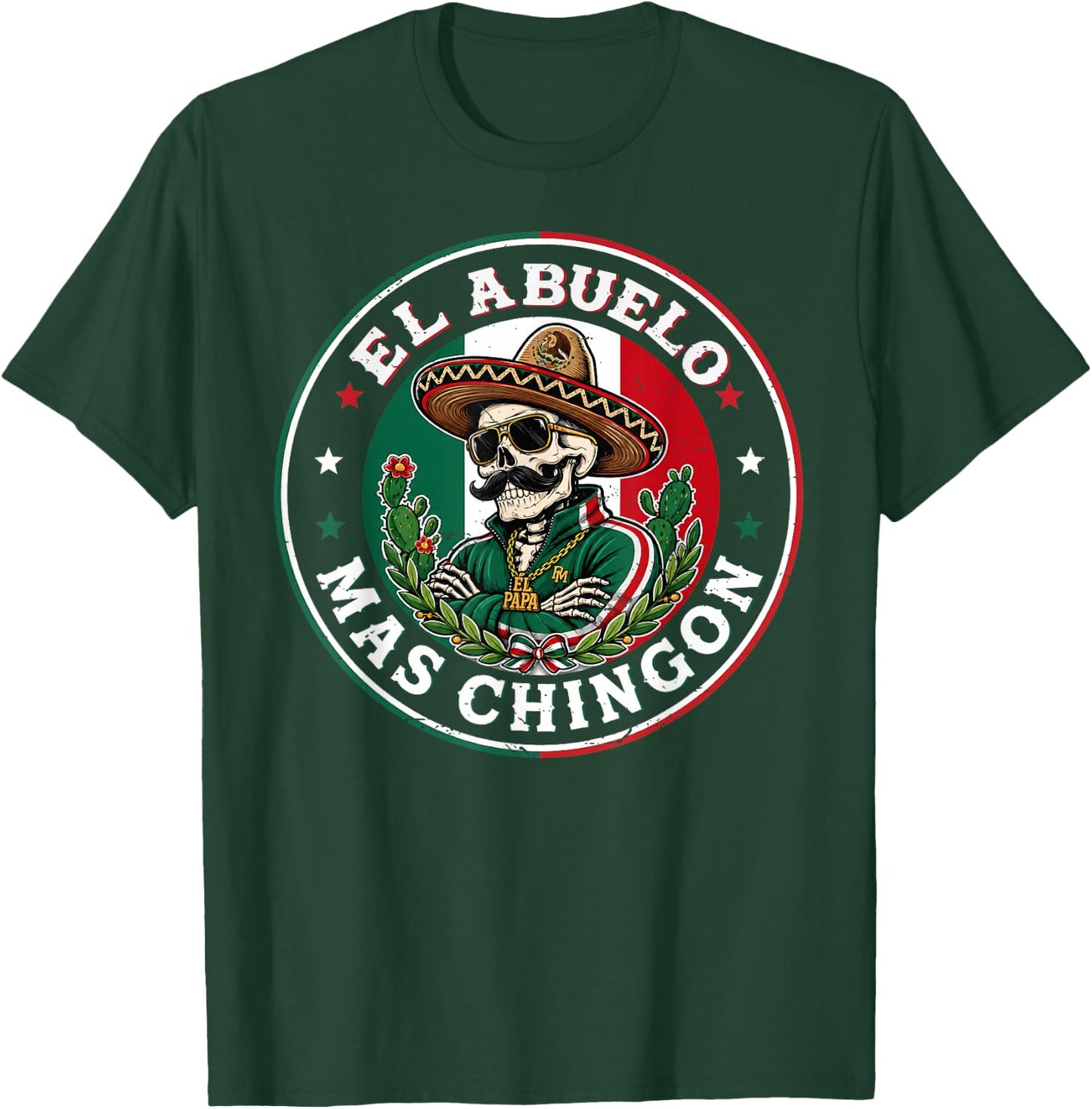 El Abuelo Mas Chingon Funny Mexico Mexican Grandpa Fathers T-Shirt - T-Shirt | Forest