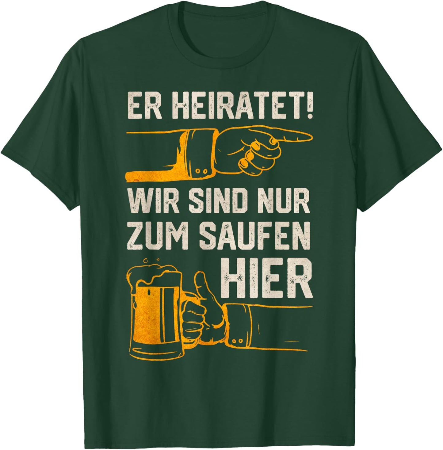 Stag Party Men's "Er Marrietet" (German Language) T-Shirt - T-Shirt | Forest