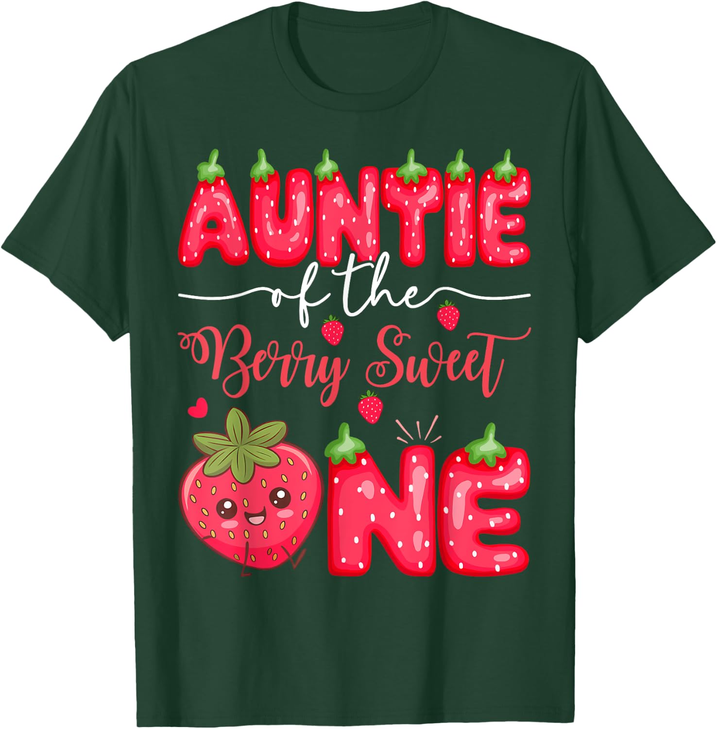 Auntie Of The Berry Sweet One Strawberry Girl 1St Birthday T-Shirt - T-Shirt | Forest