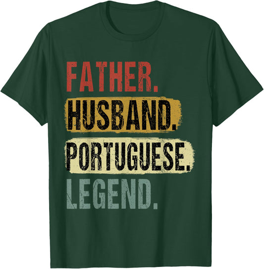 Father Husband Portuguese Legend Portugal Dad Father's Day T-Shirt - T-Shirt | Forest