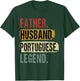 Father Husband Portuguese Legend Portugal Dad Father's Day T-Shirt - T-Shirt | Forest