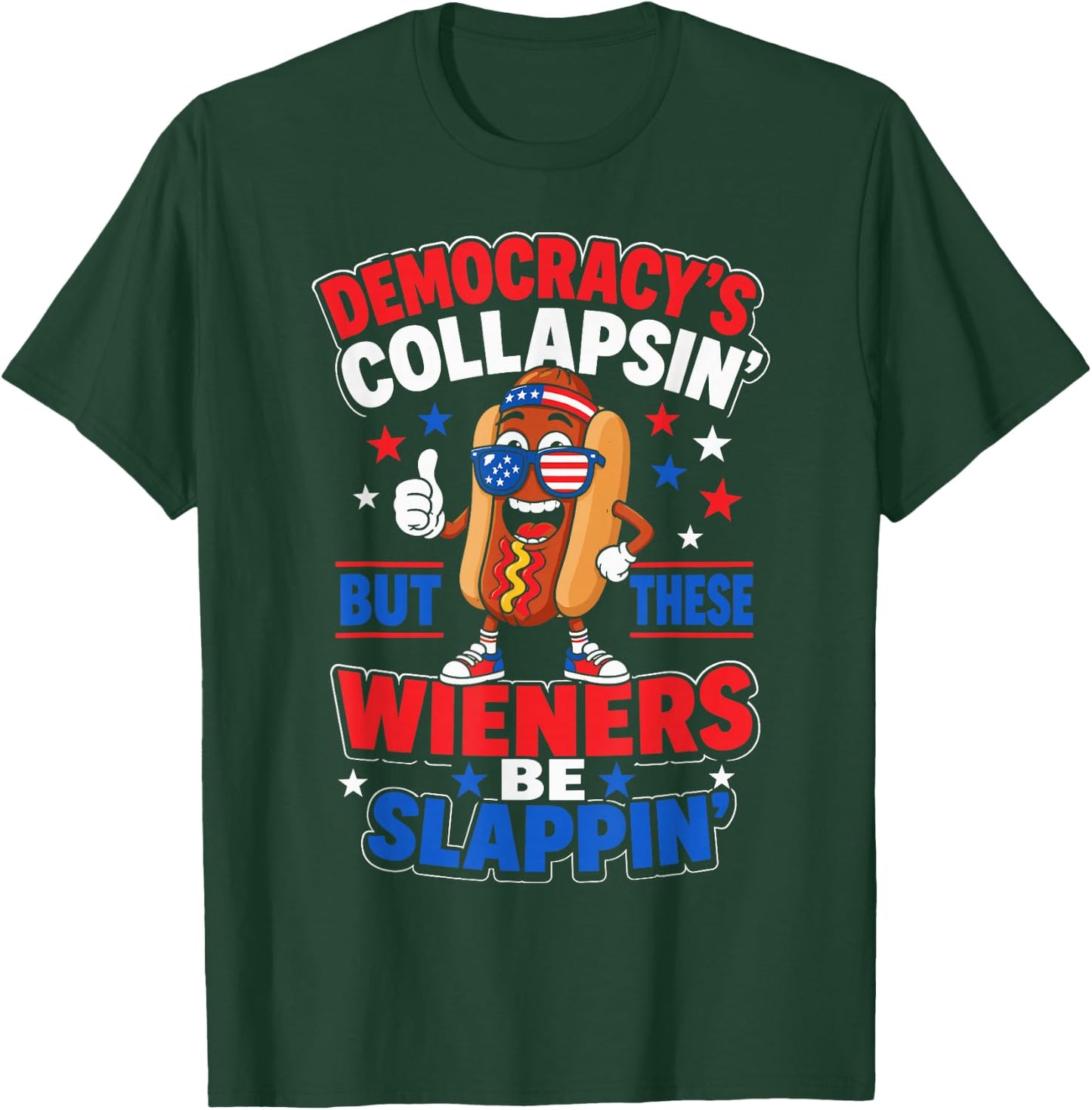 Liberal 4th of July Democracy's Collapsing T-Shirt - T-Shirt | Forest
