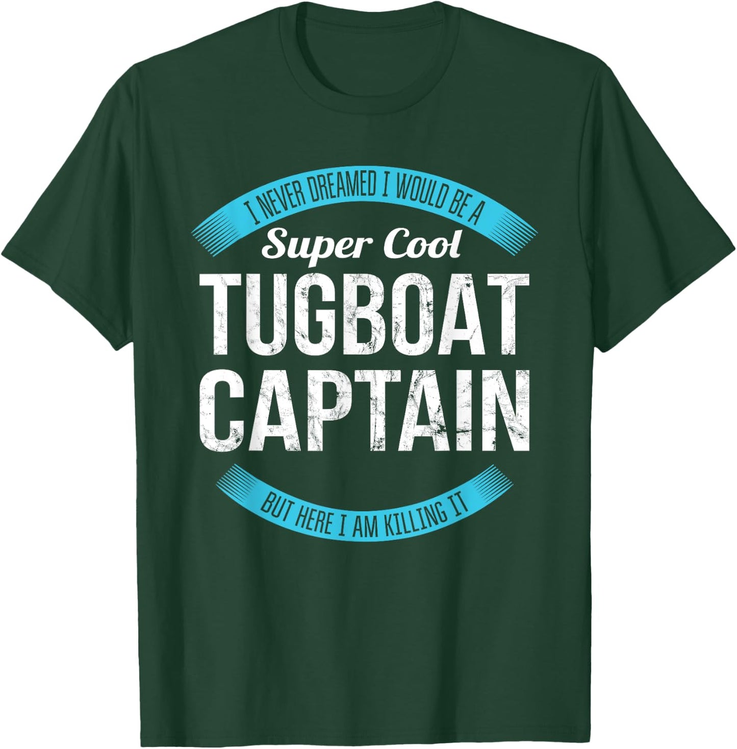 Tugboat Captain Gifts Funny T-Shirt - T-Shirt | Forest