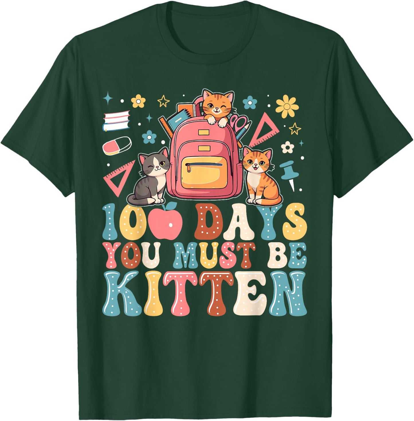 100th Day of School Cat You Must Be Kitten Student Kids T-Shirt - T-Shirt | Forest