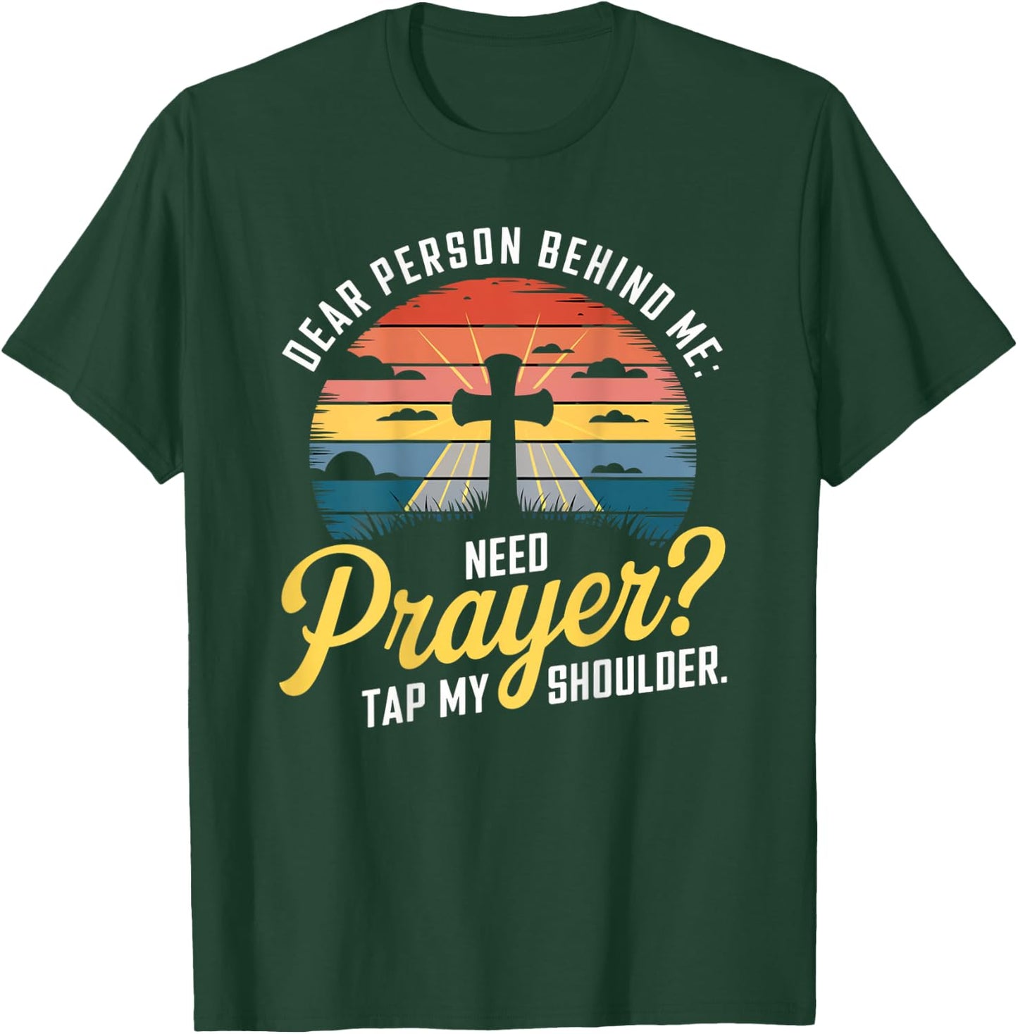 Tap for Prayer Christian Faith on Back T-Shirt - T-Shirt | Forest