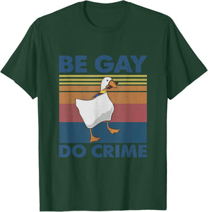 Be Gay Do Crime, Queer Pride Lesben LGBT LGBTQ, lustiges Geschenk T-Shirt - T-Shirt | Forest