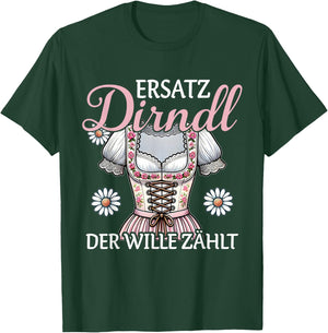 Ersatz Dirndl Der Wille Zählt Bayern Trachten Oberteil Damen T-Shirt - T-Shirt | Forest