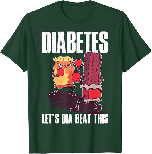 Diabetes Lets Dia Beat This Diabetic T-Shirt - T-Shirt | Forest