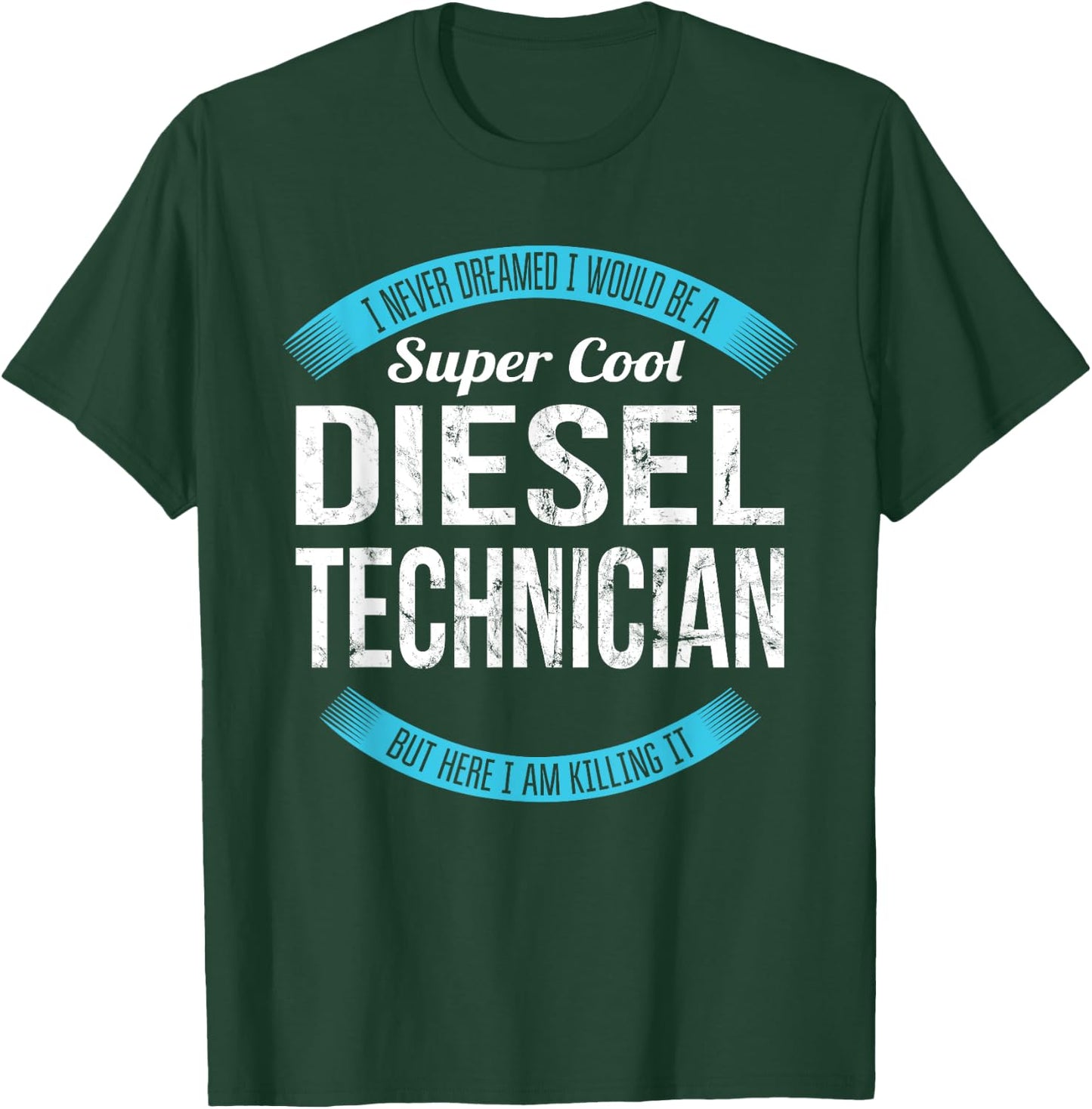 Diesel Technician Gifts Funny T-Shirt - T-Shirt | Forest