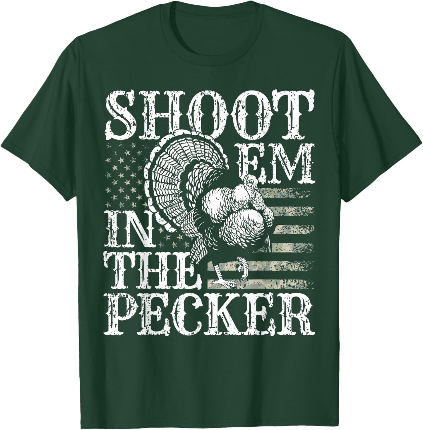 Turkey Hunting I Shoot Em In the Pecker I Turkey Hunter T-Shirt - T-Shirt | Forest
