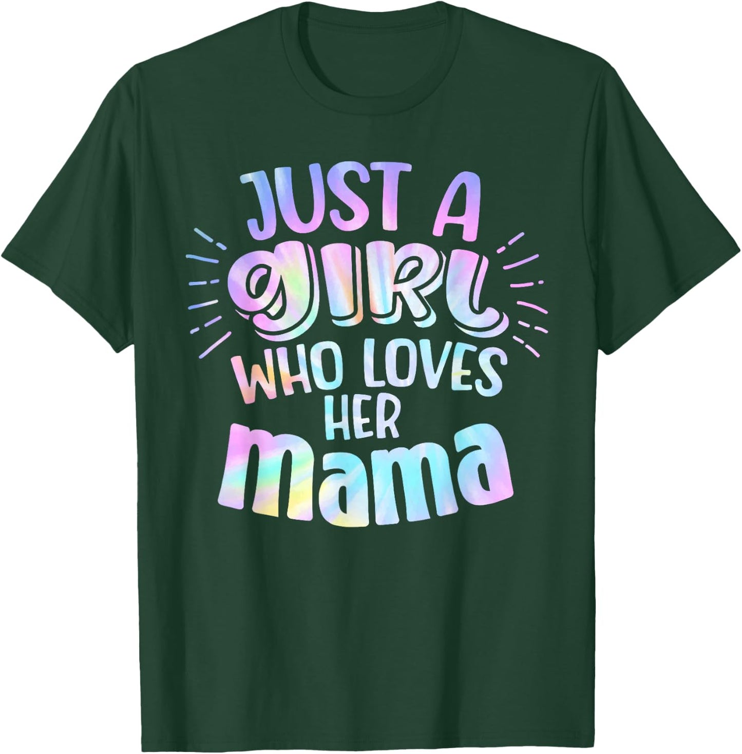 Just A Girl Who Loves Her Mama Mother Son and Daughter Love T-Shirt - T-Shirt | Forest