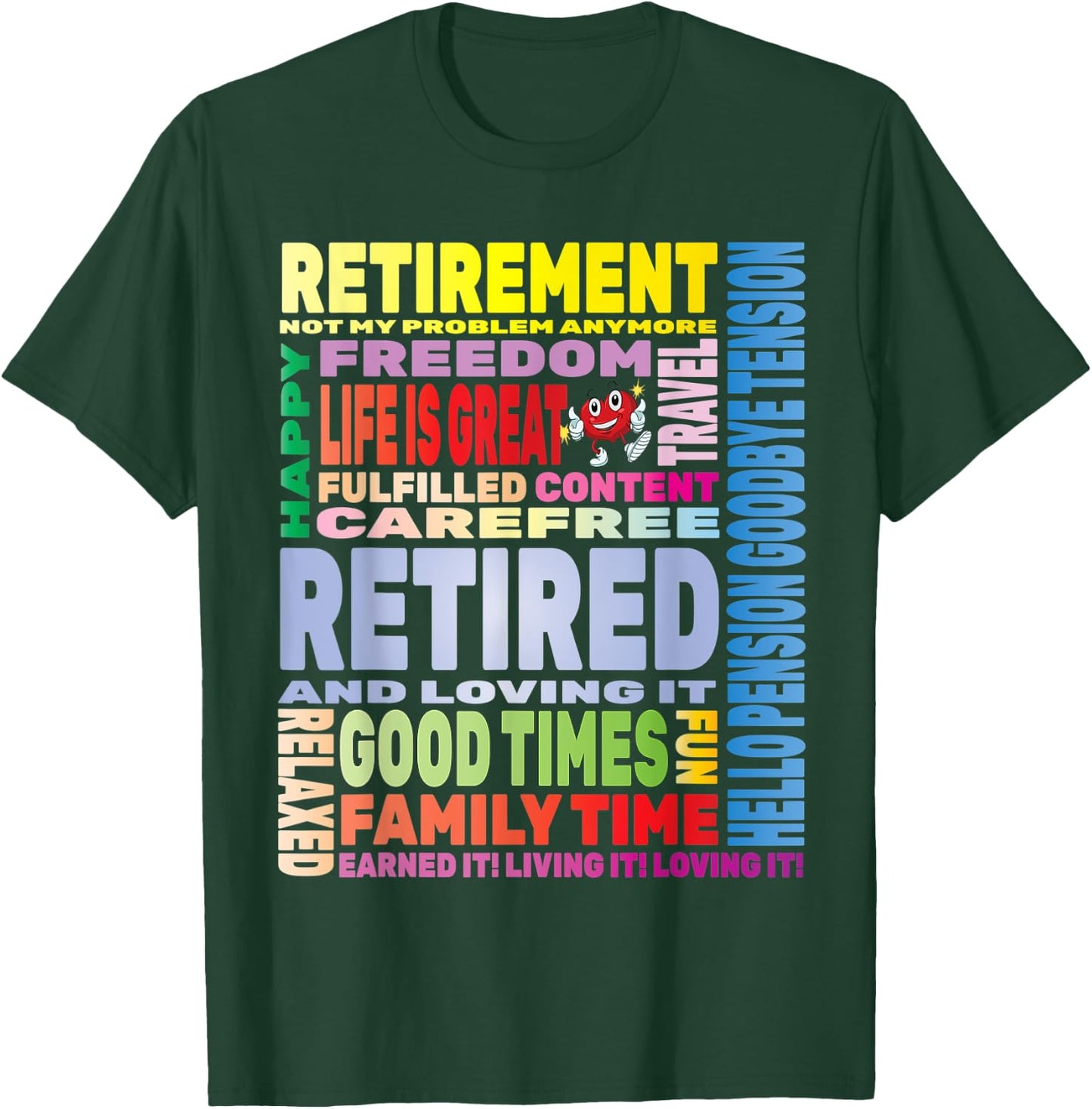 Retired and Loving It Phrases - Retirement Retire Gifts T-Shirt - T-Shirt | Forest
