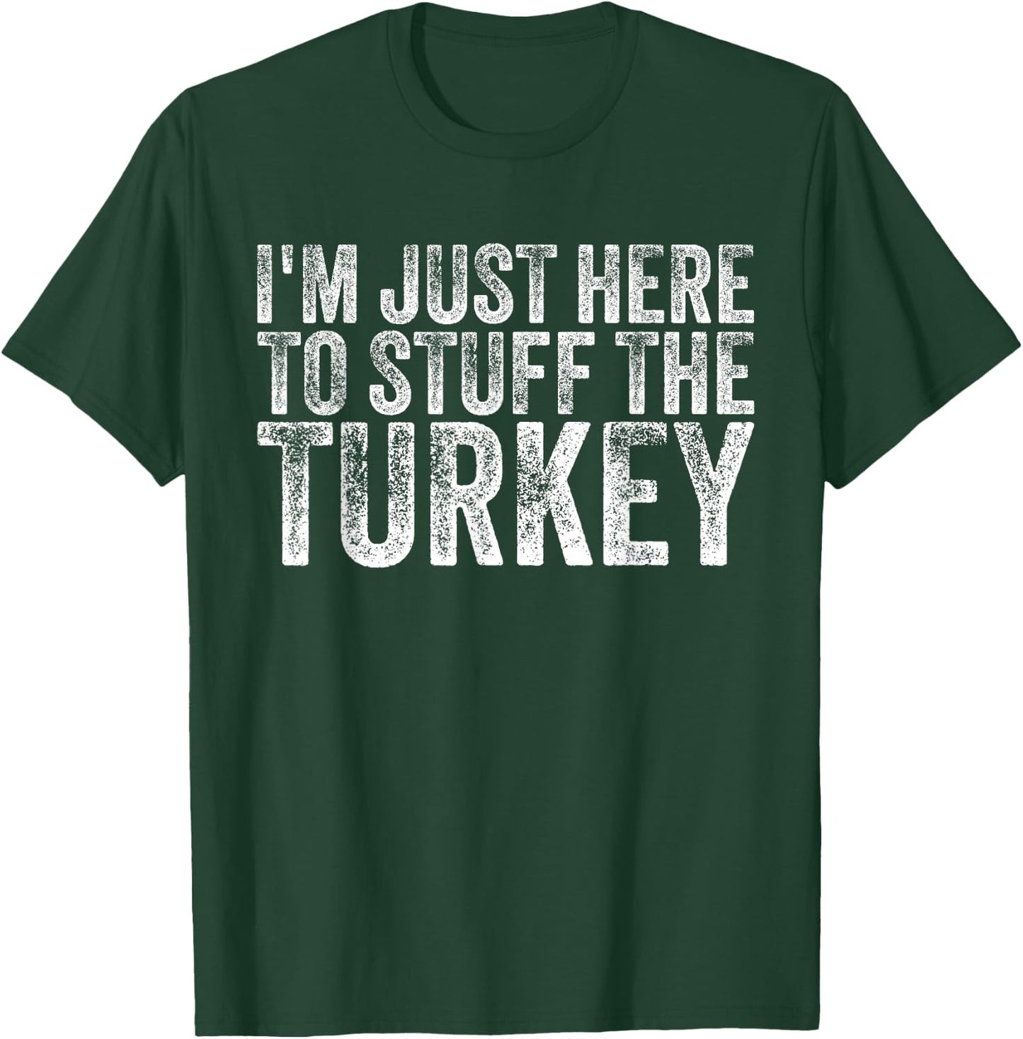 I'm Just Here To Stuff The Turkey Retro Thanksgiving Couple T-Shirt - T-Shirt | Forest