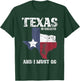 Texas Is Calling And I Must Go Texas T-Shirt - T-Shirt | Forest