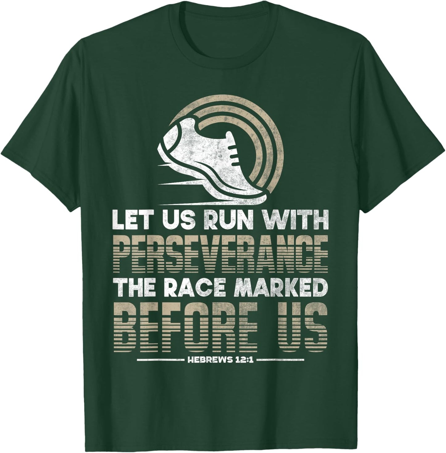 Christian Bible Verse Let us Run with Perseverance Hebrews T-Shirt - T-Shirt | Forest