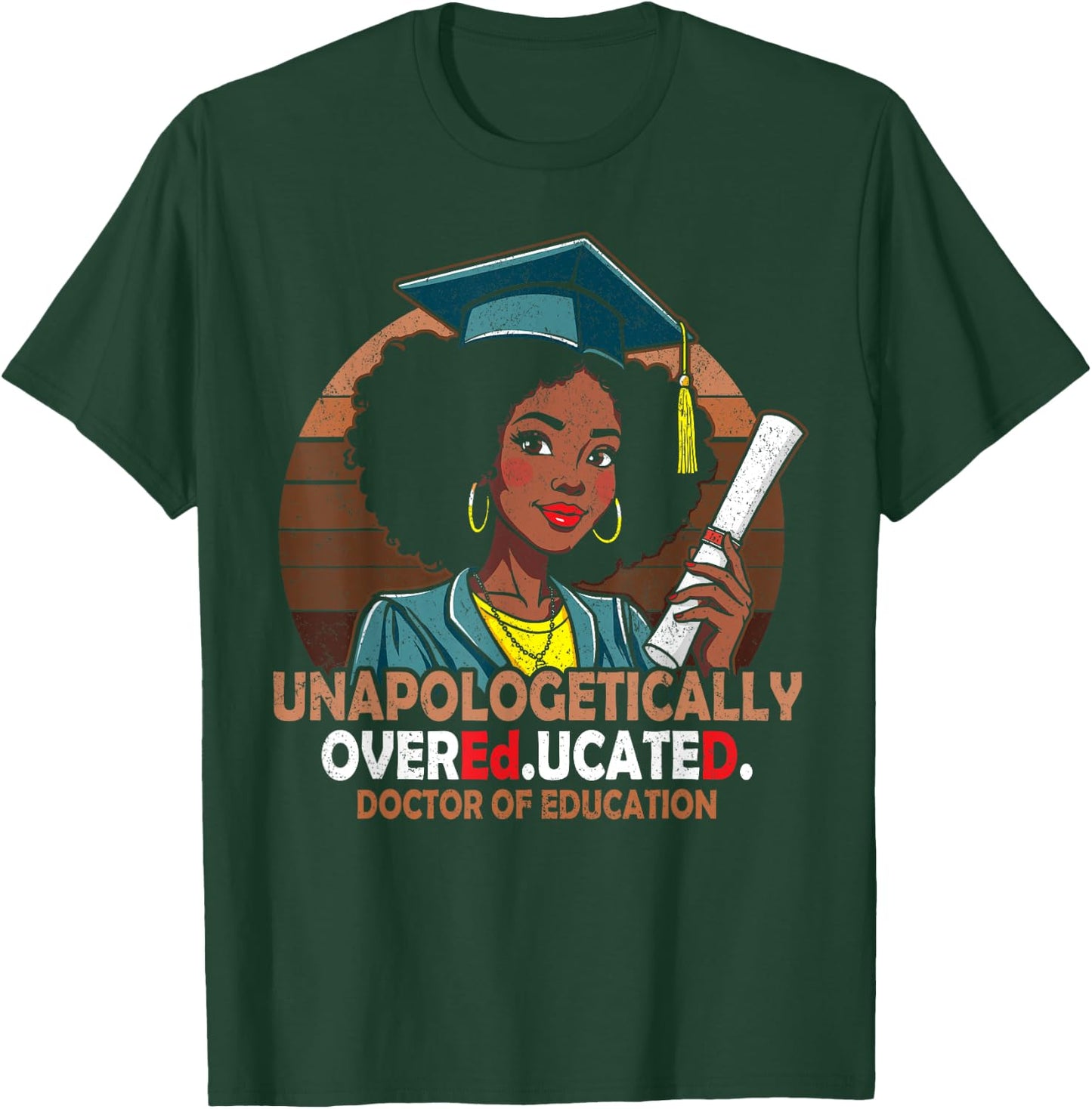 EdD black girls doctor of education graduation black women T-Shirt - T-Shirt | Forest