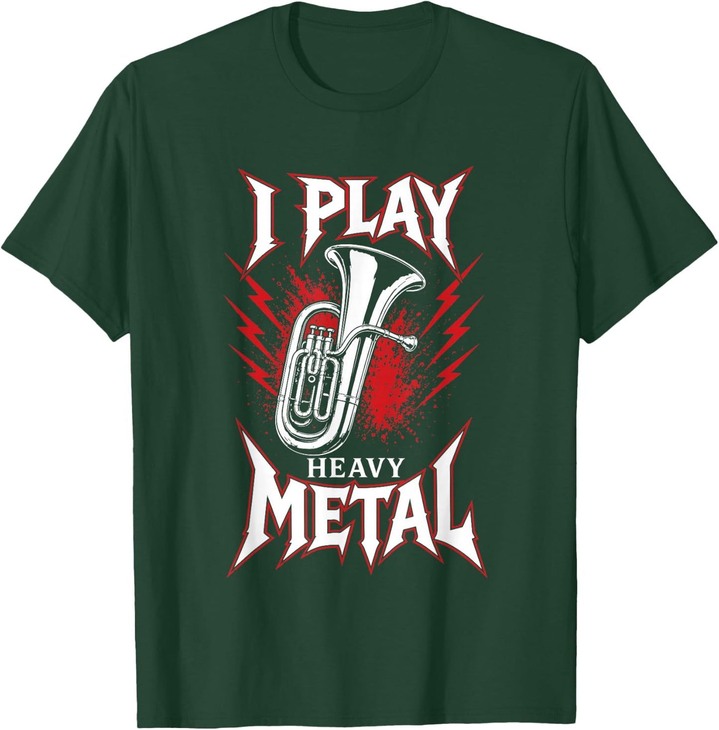I Play Heavy Metal Tuba Marching Band Music Design T-Shirt - T-Shirt | Forest