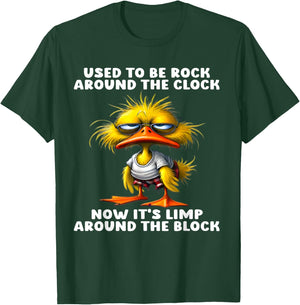 It used to be rocky around the clock, now it's limp T-Shirt - T-Shirt | Forest