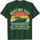 Boating Dad Just Like Normal Dad Except Much Cooler T-Shirt - T-Shirt | Forest