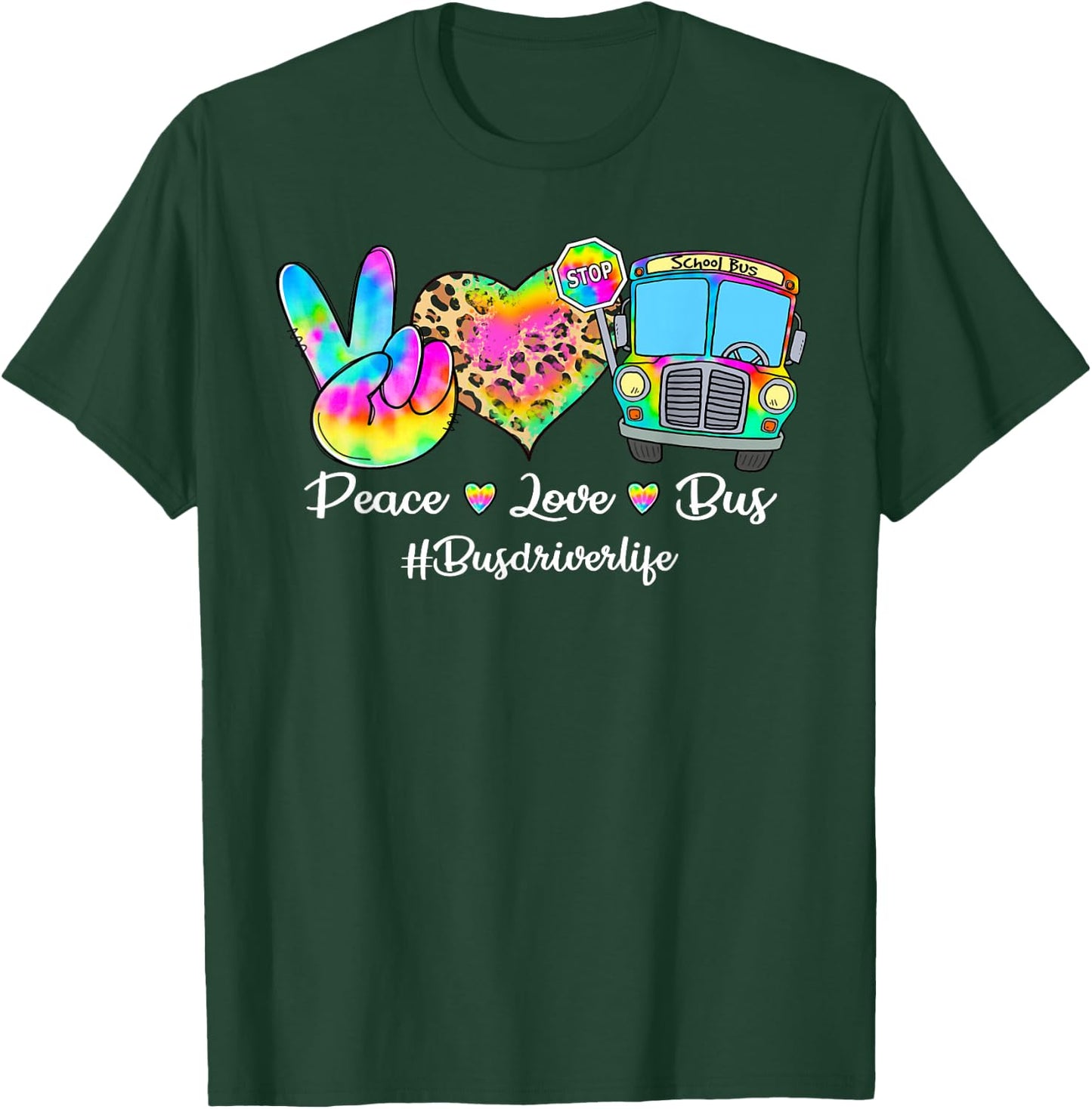 Peace Love Bus Tie Dye Leopard Bus Driver Life Gifts T-Shirt - T-Shirt | Forest