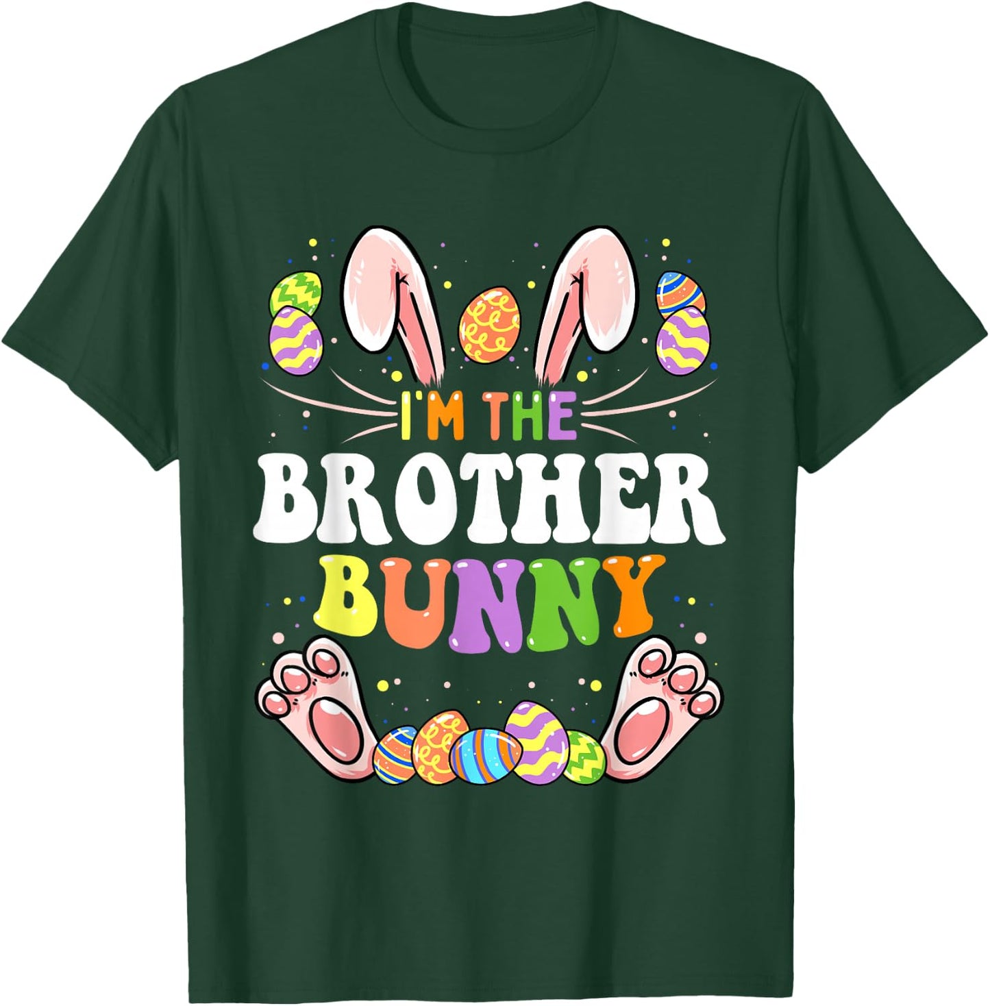 I'm The Brother Bunny Matching Family Easter Party T-Shirt - T-Shirt | Forest