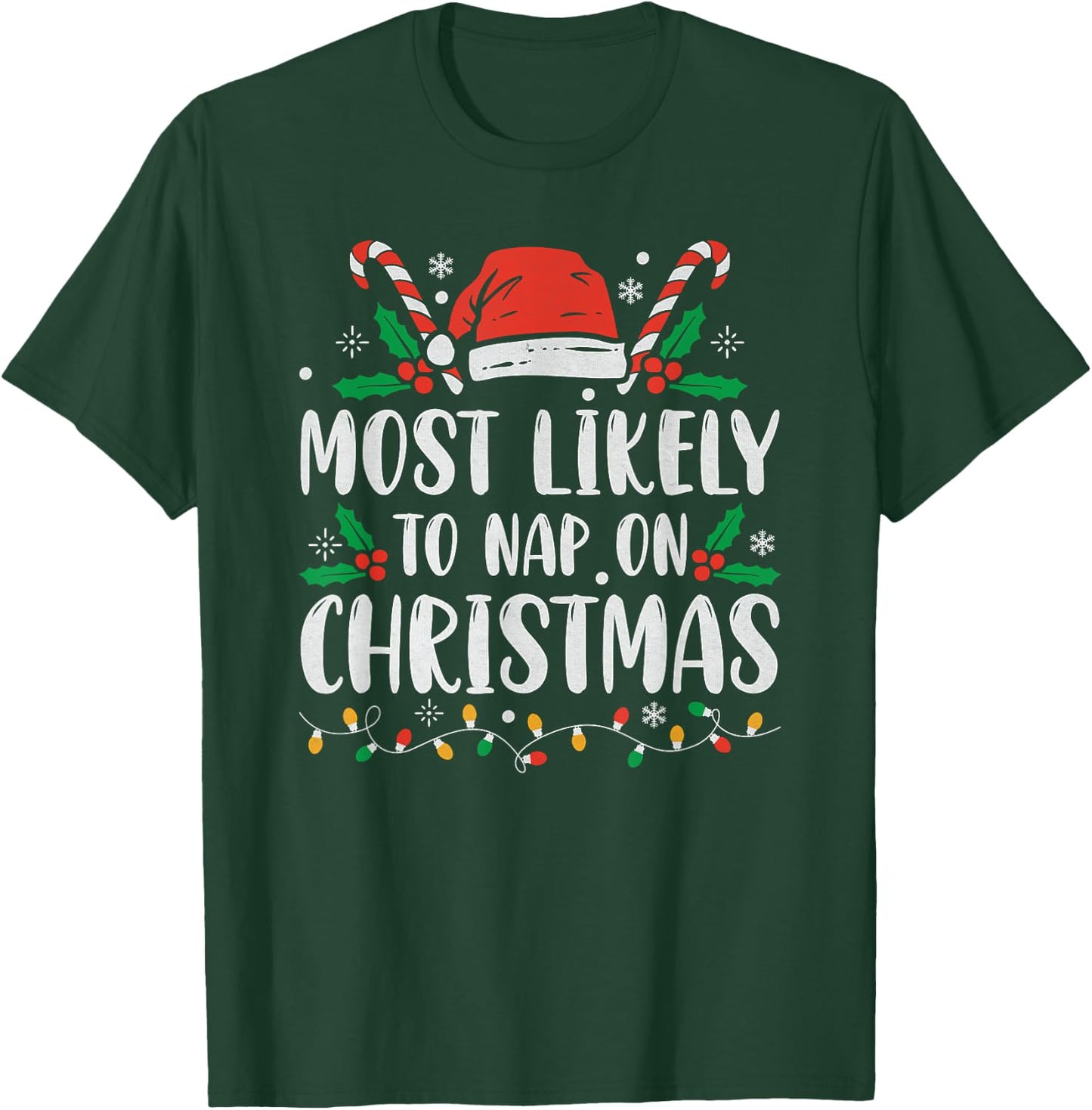 Most Likely To Nap On Christmas Funny Family Christmas T-Shirt - T-Shirt | Forest