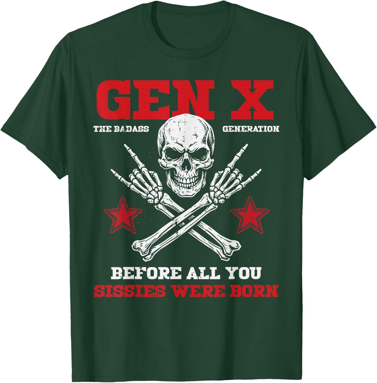 Gen X Skull Rock Badass Generation Funny Saying Men Women T-Shirt - T-Shirt | Forest
